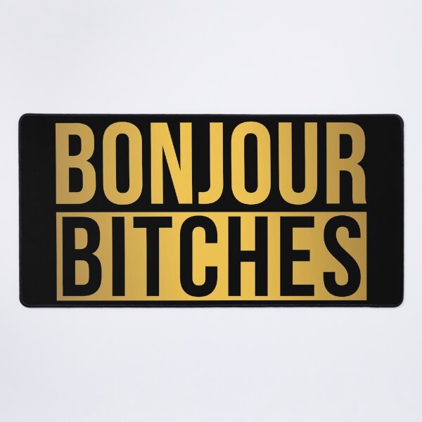 Item preview, Bonjour Bitches designed and sold by TheArtism.