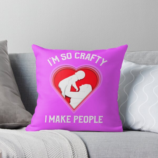 Item preview, I'm So Crafty I Make People designed and sold by AtisanArt.