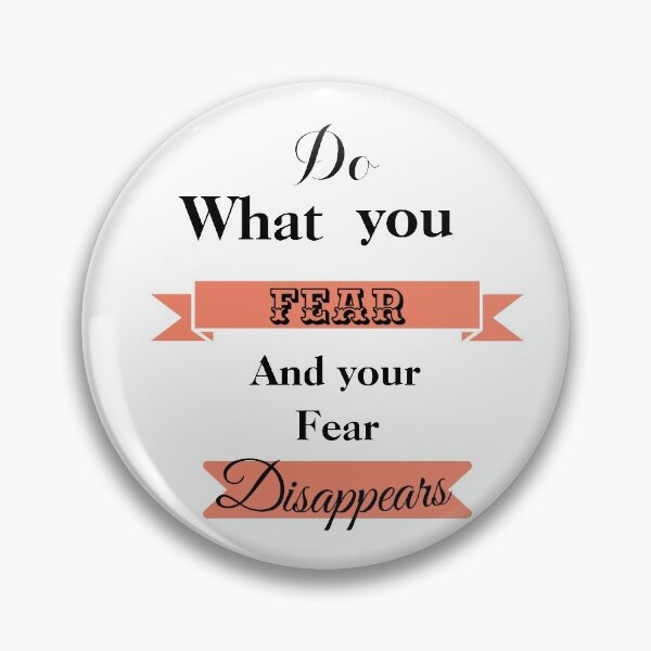 Item preview, Do what you fear and and your fear disappears designed and sold by atktdesigns.
