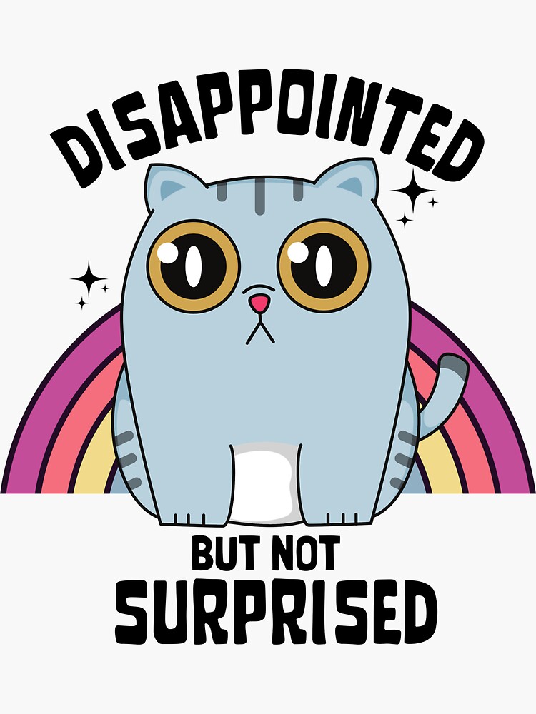 disappointed-but-not-surprised-typography-sticker-by-shanzadesign