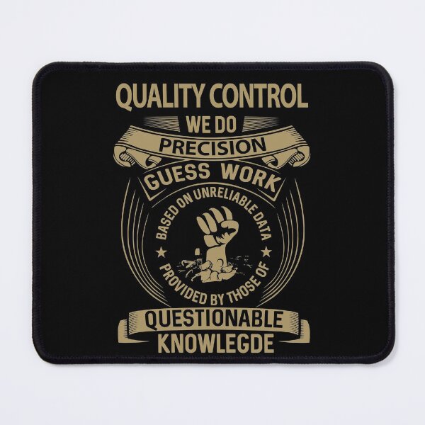 Item preview, Quality Control T Shirt - We Do Precision Job Gift Item Tee designed and sold by smueller39.