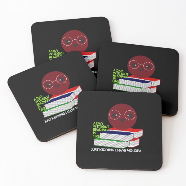 Item preview, A day without reading is like just kidding i have no idea designed and sold by Fermart.