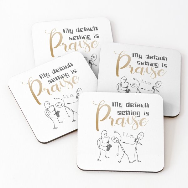 Item preview, Christian Design - My Default Setting is Praise. designed and sold by simplydesignart.