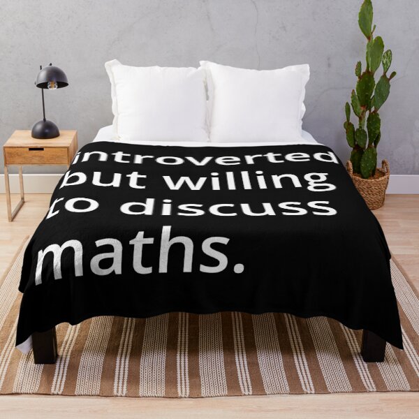 Item preview, introverted but willing to discuss maths. designed and sold by MSA-42.