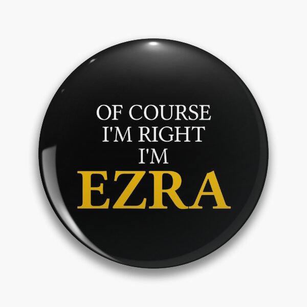 Item preview, Of course I'm right I'm Ezra	 designed and sold by mugify.