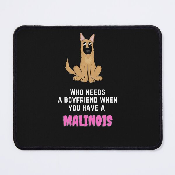 Item preview, Malinois who needs a boyfriend designed and sold by CELO TAN.