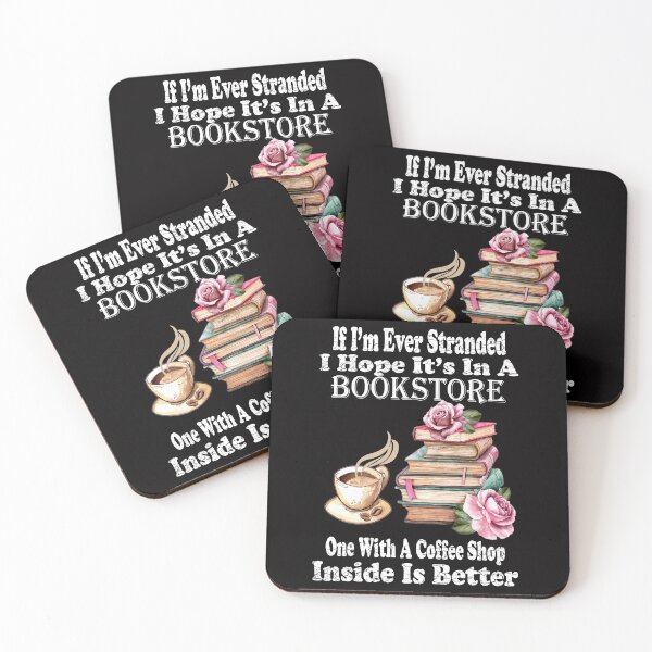 Item preview,  If I’m Ever Stranded I Hope It’s In A Bookstore One With A Coffee Shop Inside Is Better  designed and sold by boyastore.