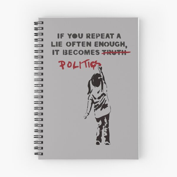 Item preview, If You Repeat A Lie Often Enough It Becomes Politics designed and sold by kheevi.