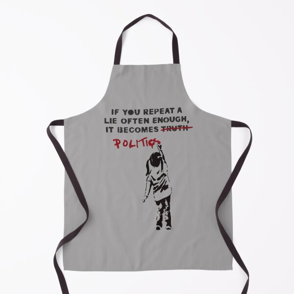 Item preview, If You Repeat A Lie Often Enough It Becomes Politics designed and sold by kheevi.