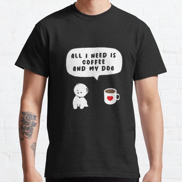 Item preview, All I Need Is Coffee And My Dog no.02 designed and sold by lovepoem7.