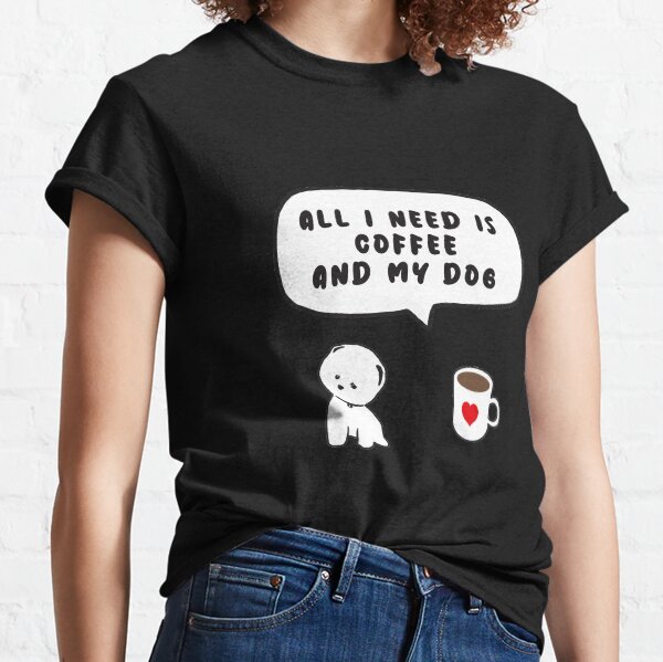 Item preview, All I Need Is Coffee And My Dog no.02 designed and sold by lovepoem7.