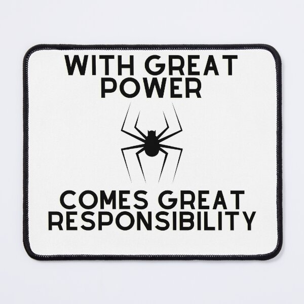 Item preview, WITH GREAT POWER COMES GREAT RESPONSIBILITY designed and sold by Awkward-Ginger.