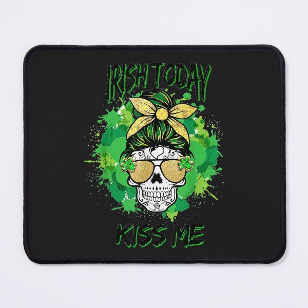 Item preview, Irish Today But Don't Kiss Me Funny Mess Skull Patrick's Day designed and sold by romanl3.