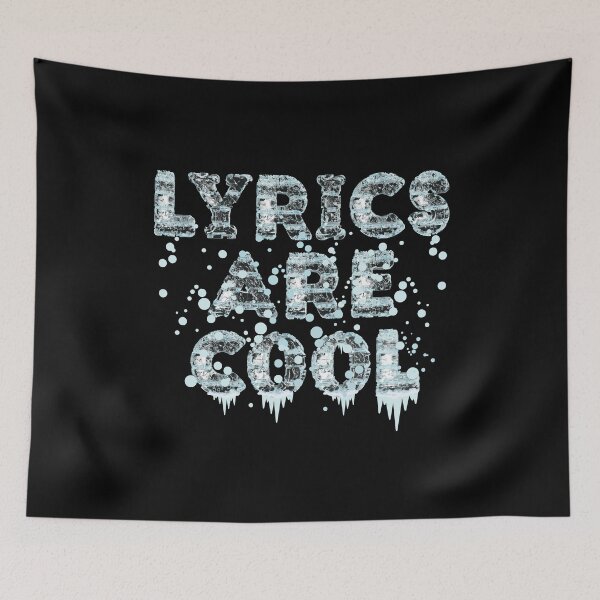 Item preview, Lyrics Are Cool designed and sold by DerickQuince.