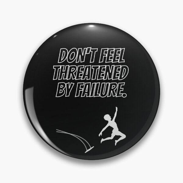 Item preview, Don't Feel Threatened By Failure - Fear Of Failure designed and sold by WowAllinOne.