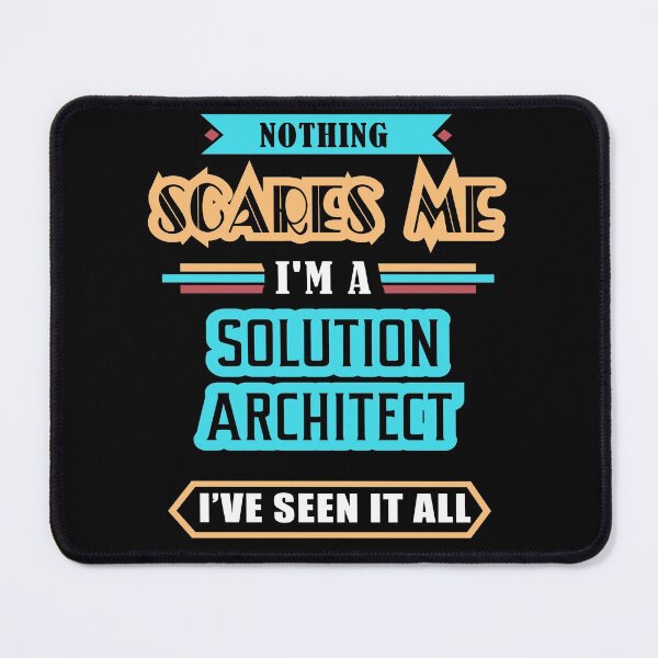 Item preview, Solution Architect Nothing Scares Me designed and sold by GoldStarling.