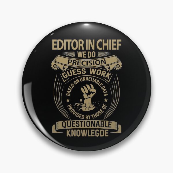 Item preview, Editor In Chief T Shirt - We Do Precision Job Gift Item Tee designed and sold by smueller39.