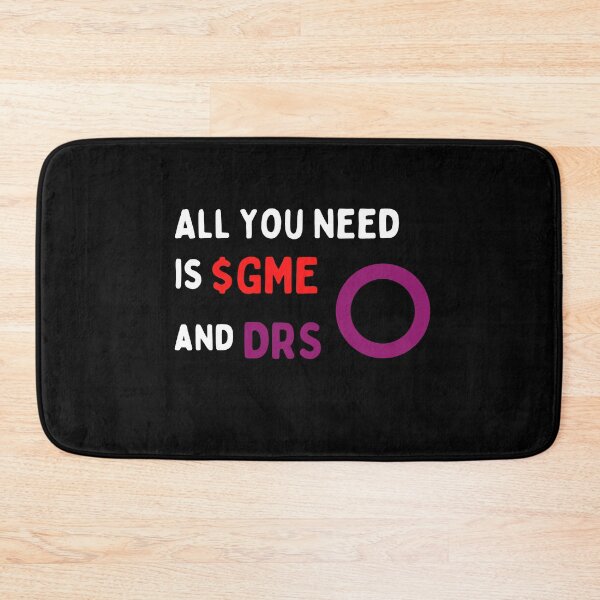 Item preview, All You Need Is GME And DRS designed and sold by SimplyOneLiners.