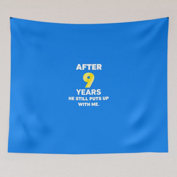 Item preview, After 9 Years He Still Puts Up With Me. designed and sold by AlwaysAwesome.