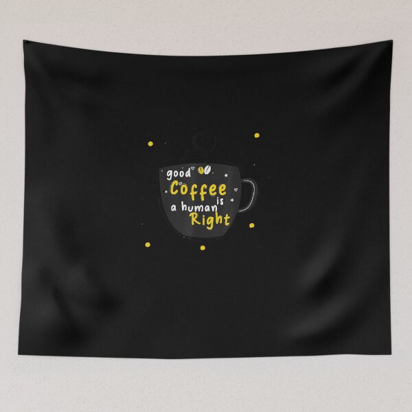 Item preview, Good coffee is a human right, funny coffee lovers  designed and sold by nchofoloss.