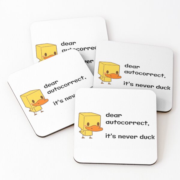 Item preview, Dear Autocorrect, It's Never Duck designed and sold by Martini-Four.