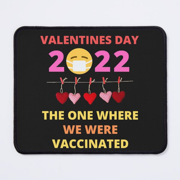 Item preview, 2022 Covid Vaccine Valentine's Day The One Where We Were Vaccinated designed and sold by BhavyaBathla.