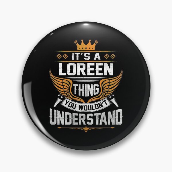 Item preview, Loreen Name T Shirt - Loreen Things Name Gift Item Tee designed and sold by artiagasonya.