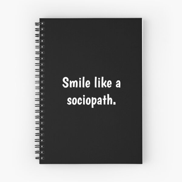 Item preview, Smile like a sociopath designed and sold by PaulArden.