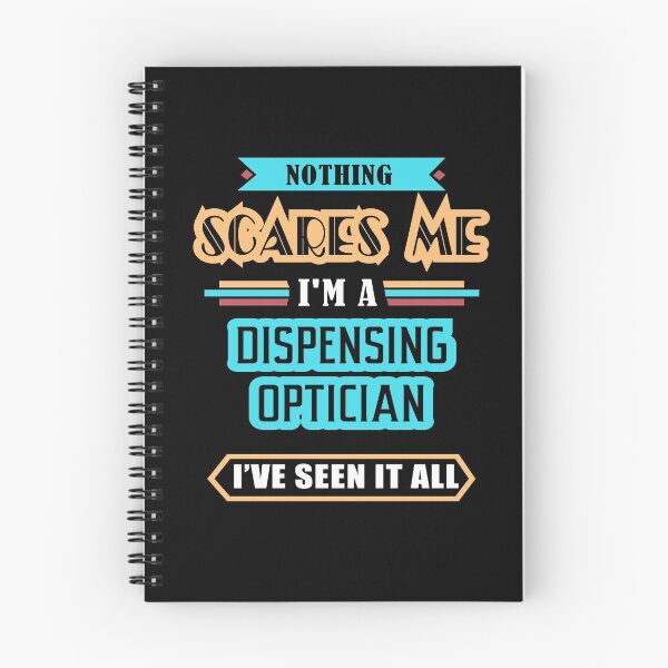 Item preview, Dispensing Optician Nothing Scares Me designed and sold by GoldStarling.