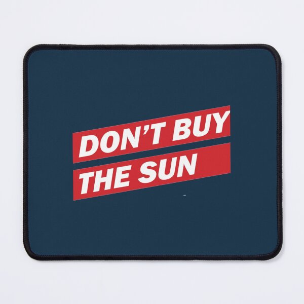 Item preview, Don_t buy the Sun     designed and sold by IndieFoxandMoo.