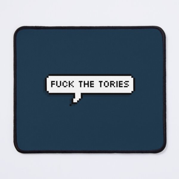 Item preview, Fuck The Tories                   designed and sold by IndieFoxandMoo.