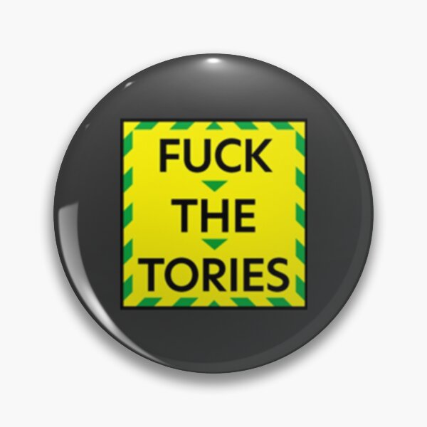 Item preview, Fuck the tories                 designed and sold by IndieFoxandMoo.