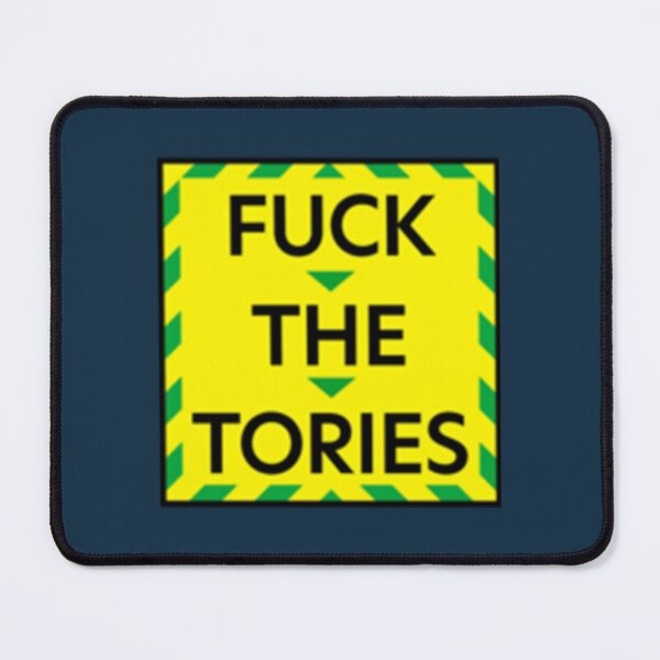 Item preview, Fuck the tories                 designed and sold by IndieFoxandMoo.