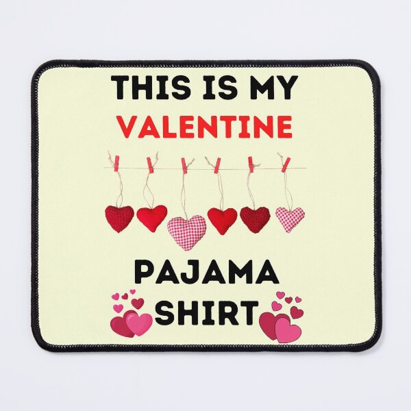 Item preview, This Is My Valentine Pajama Shirt- Funny Happy Valentines Day 2022 designed and sold by BhavyaBathla.