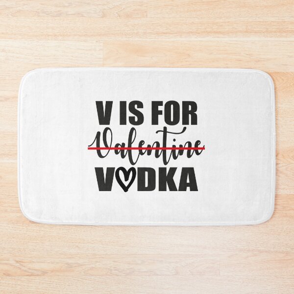 Item preview, V Is For Valentine Vodka designed and sold by MqHStore.