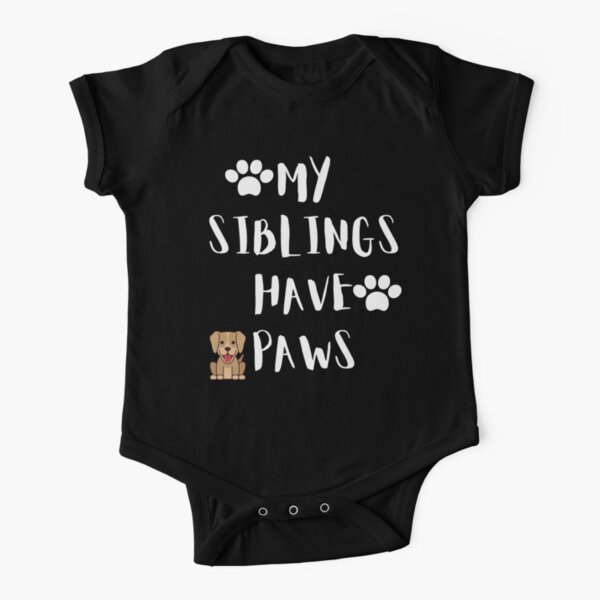 my siblings have paws shirt, funny baby shower gift, funny baby