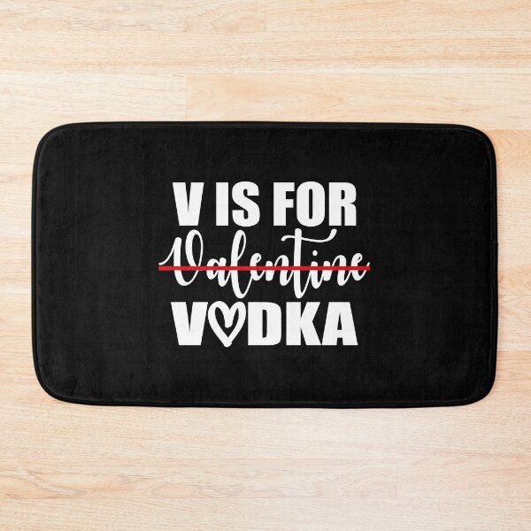 Item preview, V Is For Valentine Vodka designed and sold by MqHStore.
