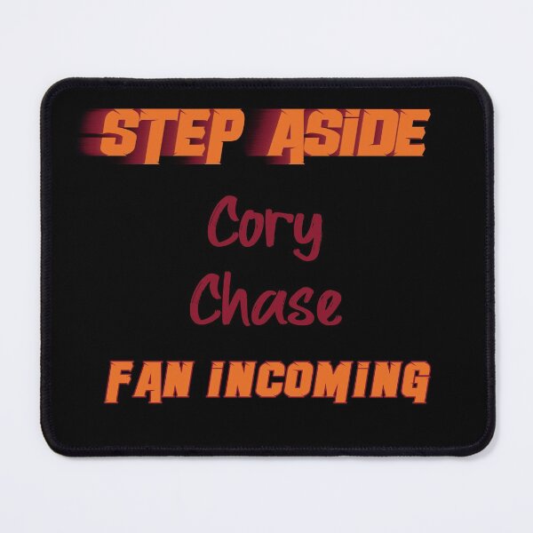 Item preview, Cory Chase - Step Aside, incoming fan designed and sold by 2Girls1Shirt.
