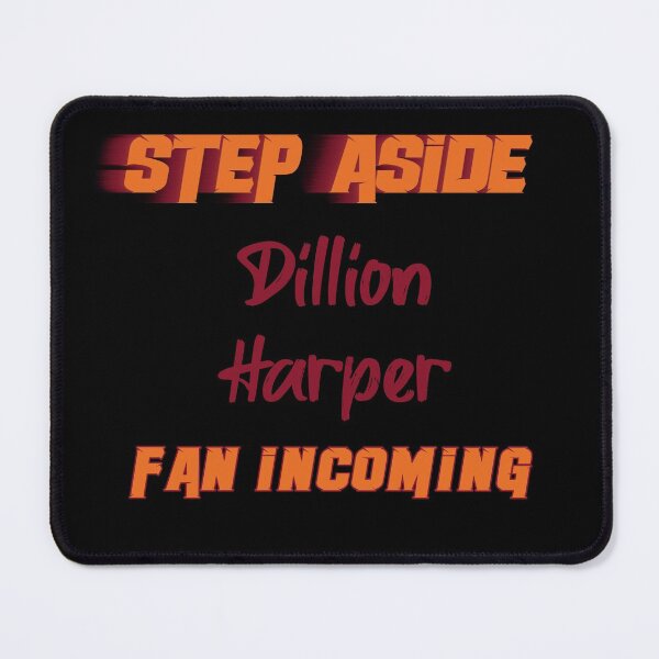 Item preview, Dillion Harper - Step Aside, incoming fan designed and sold by 2Girls1Shirt.