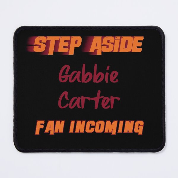 Item preview, Gabbie Carter - Step Aside, incoming fan designed and sold by 2Girls1Shirt.