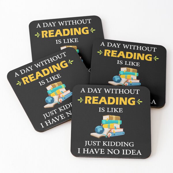 Item preview, Funny A Day Without Reading is Like Just Kidding I Have No Idea Books Lovers designed and sold by Wadia Hamda.