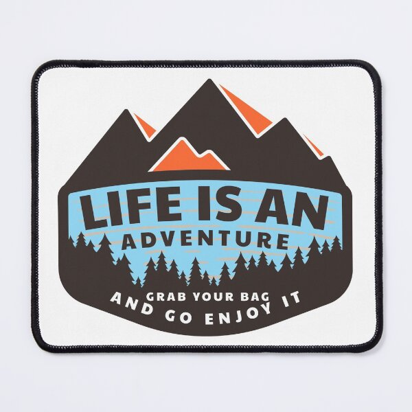 Item preview, Life is an Adventure designed and sold by dkmfirecracker.