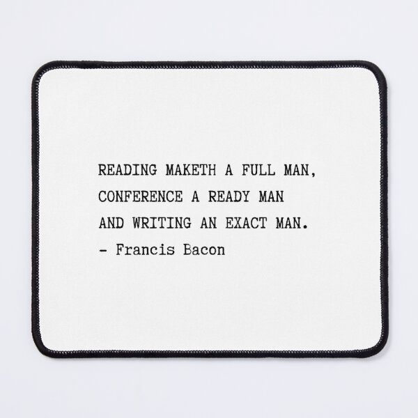 Item preview, READING MAKETH A FULL MAN, CONFERENCE A READY MAN AND WRITING AN EXACT MAN. - Francis Bacon designed and sold by EnlightParis.