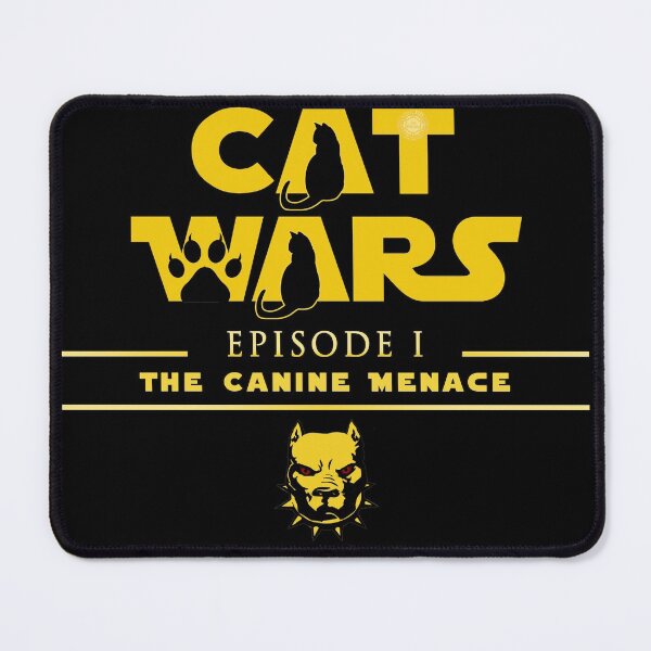 Item preview, Cat Wars Episode I: The Canine Menace designed and sold by Visual Resolutions.