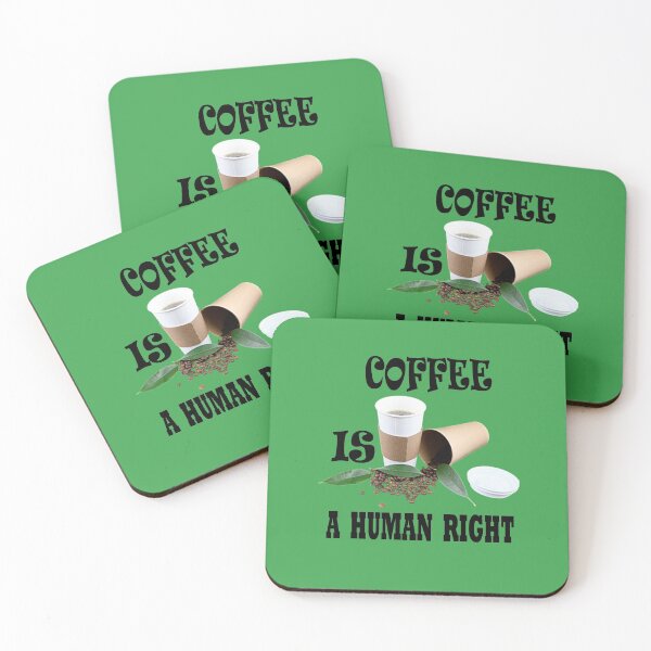 Item preview, Coffee Is A Human Right designed and sold by DIMATLOVER.