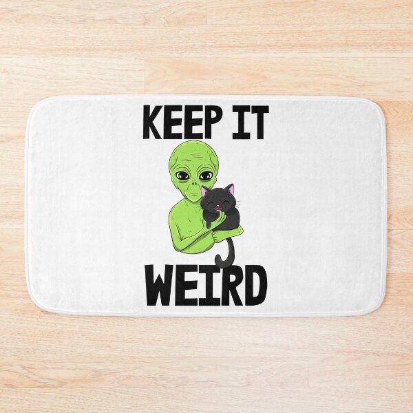 Item preview, Keep It Weird designed and sold by Bendthetrend.