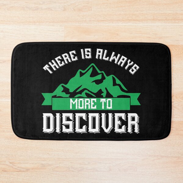 Item preview, There Is Always More To Discover designed and sold by naturehikers.