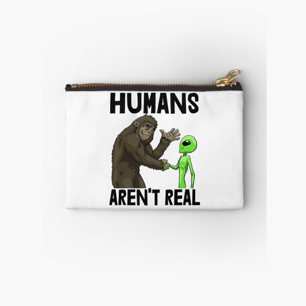 Item preview, Human's Aren't Real designed and sold by Bendthetrend.