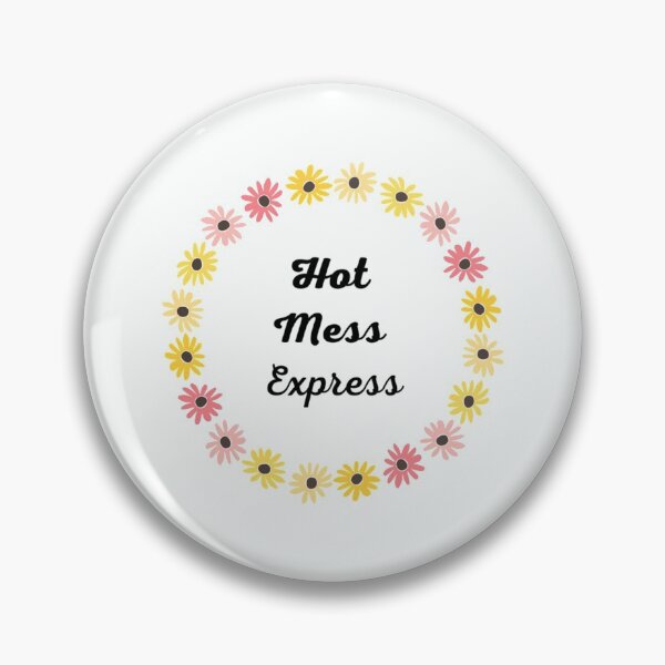 Item preview, Hot Mess Express designed and sold by COLDUPNORTHUK.