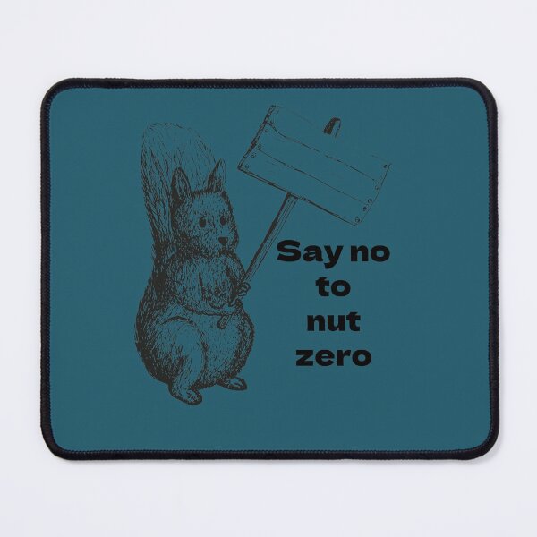 Item preview, Funny say no to nut zero designed and sold by Areashor.